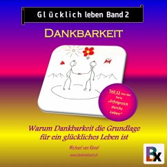 Glücklich leben - Band 2: Dankbarkeit (MP3-Download) - von Känel, Michael