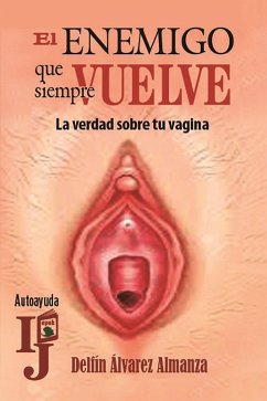 Cover El enemigo que siempre vuelve (La verdad sobre tu vagina) (eBook, ePUB)