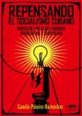 Repensando el socialismo. Propuestas para una economía democrática y cooperativa (eBook, ePUB)