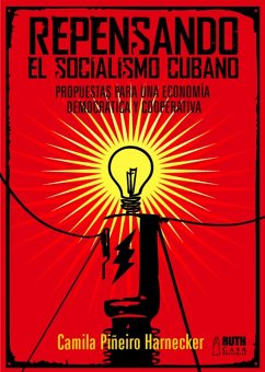 Repensando el socialismo. Propuestas para una economía democrática y cooperativa (eBook, ePUB) - Piñeiro Harnecker, Camila