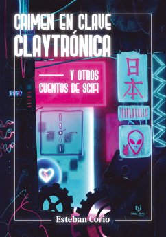 Crimen en clave claytrónica (eBook, ePUB) - Corio, Esteban