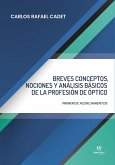 Breves conceptos, nociones y análisis básicos de la profesión de Óptico (eBook, ePUB)