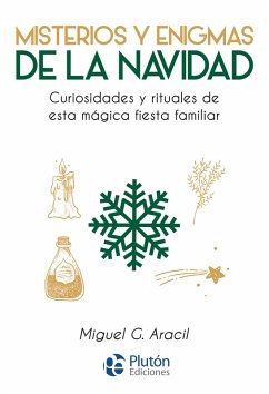 Misterios y enigmas de la Navidad (eBook, ePUB) - Aracil, Miguel G.