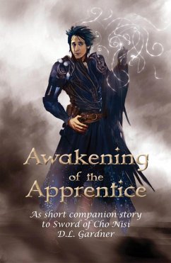 Awakening of the Apprentice (eBook, ePUB) - Gardner, D. L.