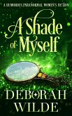 A Shade of Myself: A Humorous Paranormal Women's Fiction (Magic After Midlife, #4) (eBook, ePUB)