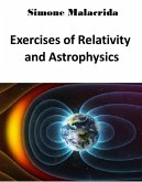 Exercises of Relativity and Astrophysics (eBook, ePUB)
