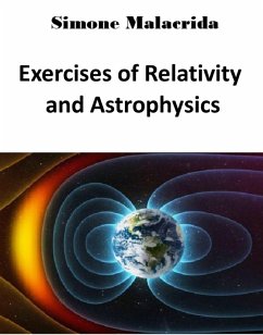 Exercises of Relativity and Astrophysics (eBook, ePUB) - Malacrida, Simone