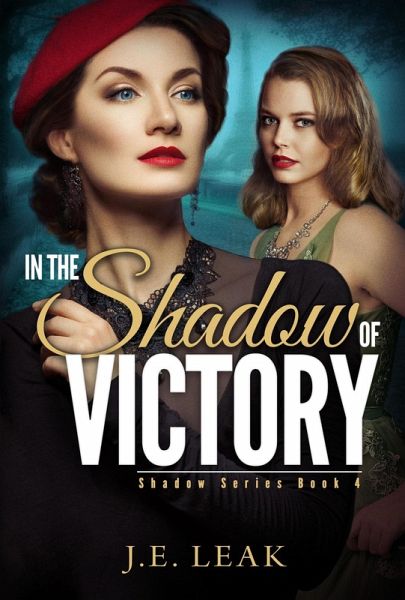In the Shadow of Victory (Shadow Series Book 4) (eBook, ePUB)