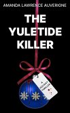 The Yuletide Killer (Holiday Thriller) (eBook, ePUB) The Yuletide Killer (Holiday Thriller) (eBook, ePUB)