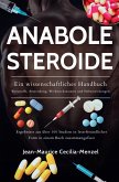 Anabole Steroide - Ein wissenschaftliches Handbuch -Wirkstoffe, Anwendung, Wirkmechanismen und Nebenwirkungen (eBook, ePUB) Anabole Steroide - Ein wissenschaftliches Handbuch -Wirkstoffe, Anwendung, Wirkmechanismen und Nebenwirkungen (eBook, ePUB)