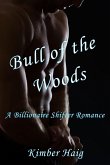 Bull of the Woods (In Love with an American Minotaur) (eBook, ePUB) Bull of the Woods (In Love with an American Minotaur) (eBook, ePUB)