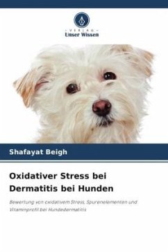 Oxidativer Stress bei Dermatitis bei Hunden - Beigh, Shafayat