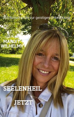 SEELENHEIL JETZT - Wilhelmy, Margit