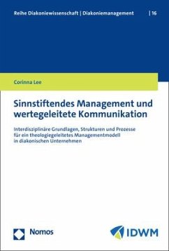 Sinnstiftendes Management und wertegeleitete Kommunikation - Lee, Corinna