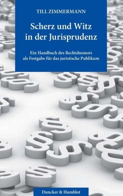 Scherz und Witz in der Jurisprudenz. - Zimmermann, Till