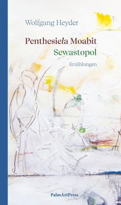 Penthesiela Moabit / Sewastopol - Heyder, Wolfgang