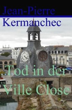 Tod in der Ville Close - Kermanchec, Jean-Pierre