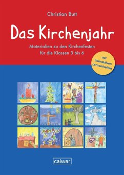 Das Kirchenjahr. Materialien zu den Kirchenfesten für die Klassen 3 bis 6 - Butt, Christian