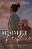 Moonlight and Fireflies: Spring Lakes Series - Book 1