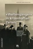 «Weltengänger» in krisenhaften Zeiten