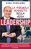 La formula segreta della vera Leadership (eBook, ePUB)