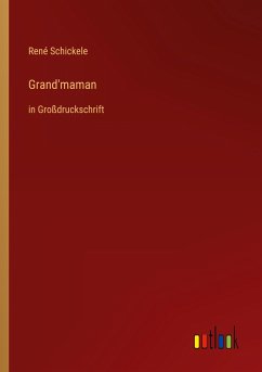 Grand'maman - Schickele, René