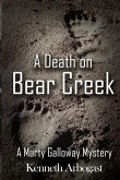 A Death on Bear Creek: A Marty Galloway Mystery