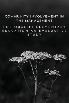 Community involvement in the management for quality elementary education an evaluative study - Soma, Banerjee
