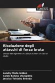 Risoluzione degli attacchi di forza bruta