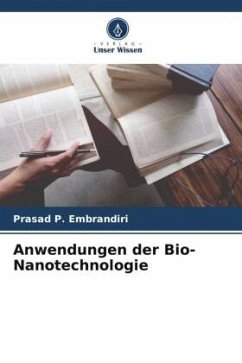 Anwendungen der Bio-Nanotechnologie - Embrandiri, Prasad P.