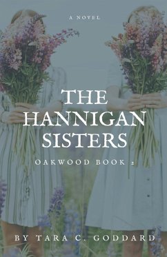 The Hannigan Sisters - Goddard, Tara C.