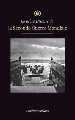Cover La Brève Histoire de la Seconde Guerre Mondiale