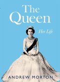 The Queen: Her Life