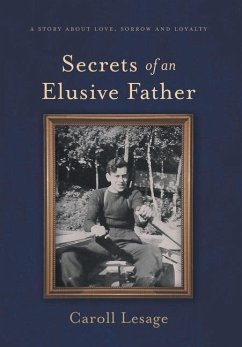 Secrets of an Elusive Father - Lesage, Caroll