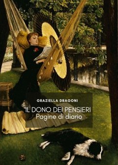 Il dono dei pensieri (eBook, ePUB) - Dragoni, Graziella