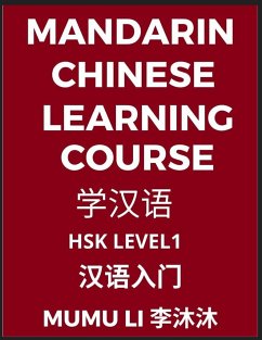 Mandarin Chinese Learning Course (Level 1) - Self-learn Chinese, Easy Lessons, Simplified Characters, Words, Idioms, Stories, Essays, Vocabulary, Poems, Confucianism, English, Pinyin - Li, Mumu