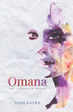 Omana -The Complete Woman - Kalra, Yash