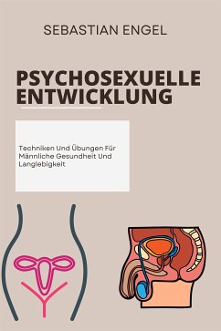 Psychosexuelle Entwicklung (eBook, ePUB) - Engel, Sebastian