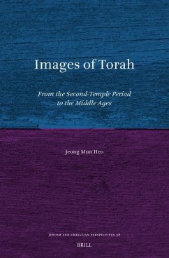 Images of Torah: From the Second-Temple Period to the Middle Ages - Heo, Jeong Mun