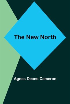 The New North - Deans Cameron, Agnes