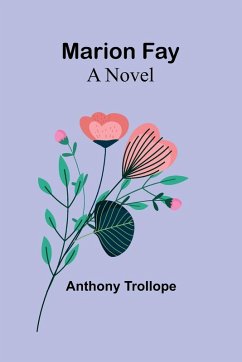 Marion Fay - Trollope, Anthony