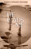 He Leads Me: Faith Over Fear