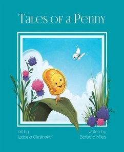 Tales of a Penny - Miles, Barbara; Ciesinska, Izabela
