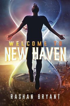 Welcome to New Haven: The Journey to Enlightenment - Bryant, Rashan