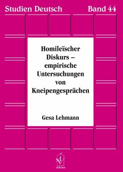 Homileïscher Diskurs - empirische Untersuchungen von Kneipengesprächen - Lehmann, Gesa