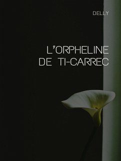 L’orpheline de Ti-Carrec (eBook, ePUB) - Delly