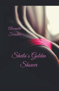 Sheila´s Golden Shower - Forestier, Alexandre