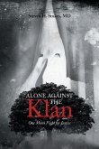 Alone Against the Klan; One Man's Fight for Justice