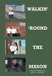 Walkin' 'Round the Mason - Bild 1