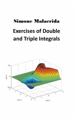 Exercises of Double and Triple Integrals - Malacrida, Simone